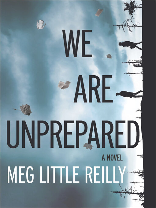 Title details for We Are Unprepared by Meg Little Reilly - Wait list